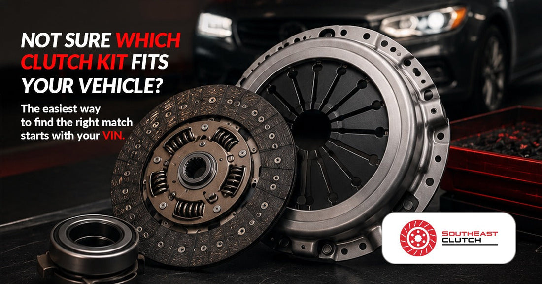 How to Find the Right Clutch Kit for Your Vehicle Using Your VIN
