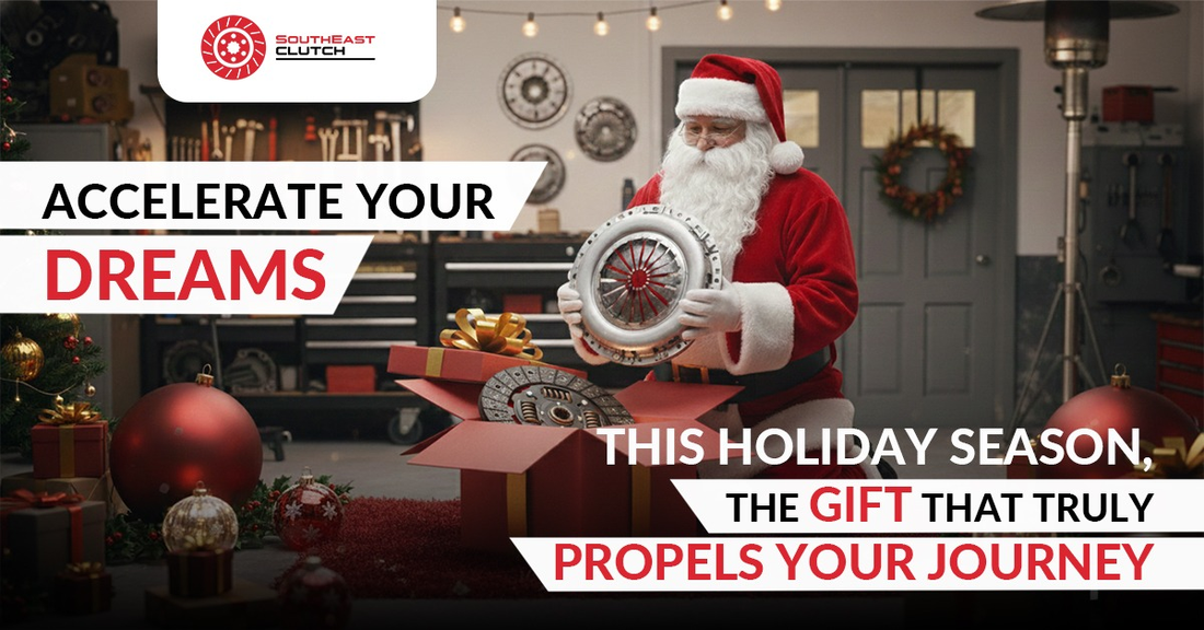 The Perfect Holiday Gift for Car Lovers: High-Performance Clutch Kits from SouthEast Clutch