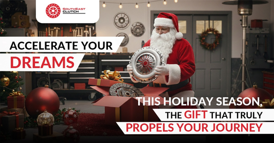 The Perfect Holiday Gift for Car Lovers: High-Performance Clutch Kits from SouthEast Clutch